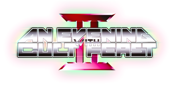 An Evening with Cult Feast II An Evening with Cult Feast 2